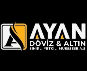 AYAN DÖVİZ VE KIYMETLİ MADENLER